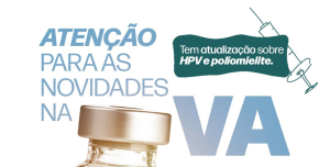 A vacinação ganhou importantes atualizações
