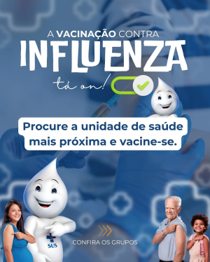 Vacinação contra a influenza tá on