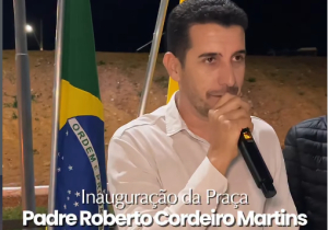 Inauguração da Praça Padre Roberto