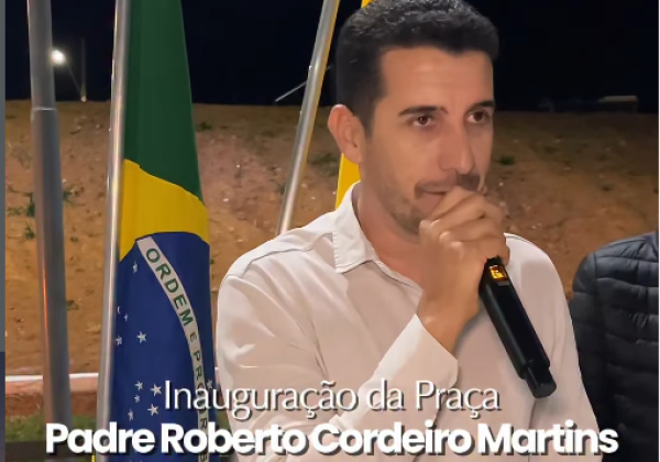 Inauguração da Praça Padre Roberto